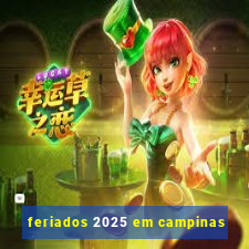 feriados 2025 em campinas